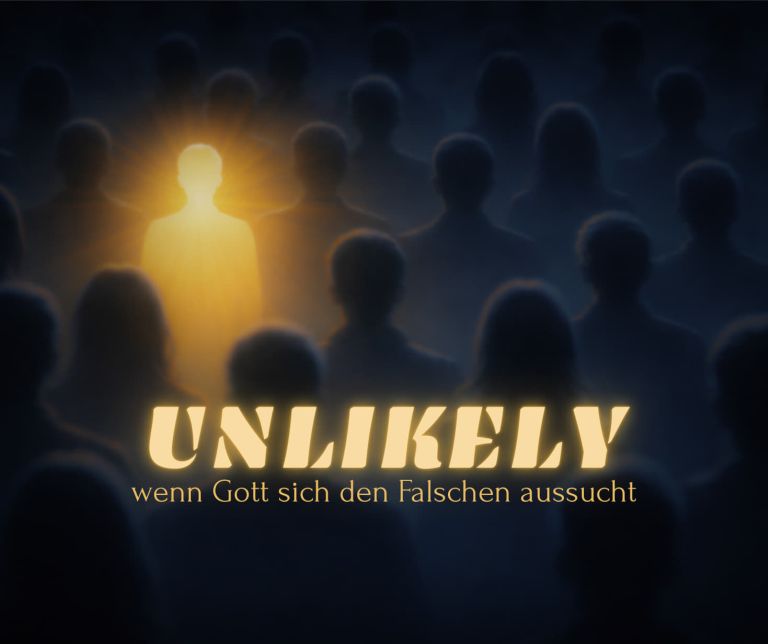 Der etwas andere Gottesdienst - "Unlikely - Wenn Gott sich den Falschen aussucht", 1. März 2026, 17 Uhr, Ev. Gemeindehaus Schlitz