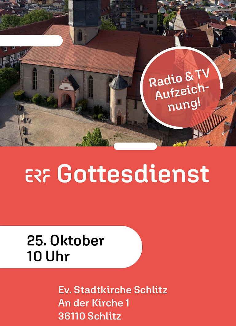 ERF Gottesdienst 25. Oktober 2025 10 Uhr Evangelische Stadtkirche Schlitz ERF Gottesdienst 25. Oktober 2025 10 Uhr Evangelische Stadtkirche Schlitz