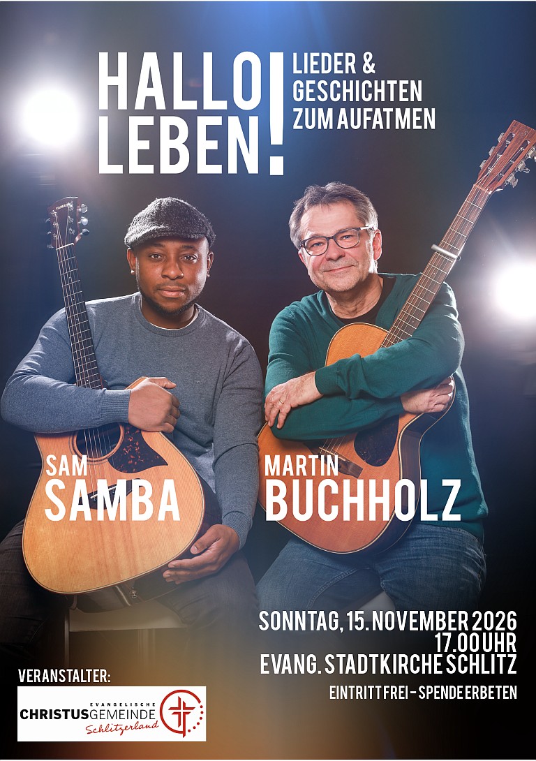 "Hallo Leben!" Konzert-Lesung mit Martin Buchholz und Sam Samba, Sonntag, 08.11.2026, 17 Uhr, Stadtkirche Schlitz